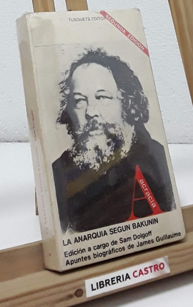 La anarquia según Bakunin - Mijail Bakunin