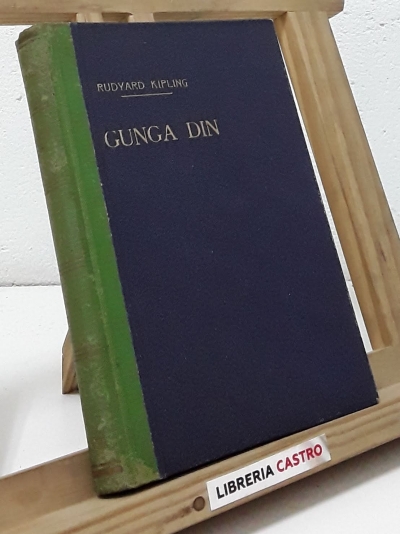Gunga Din. Tres soldados - Rudyard Kipling