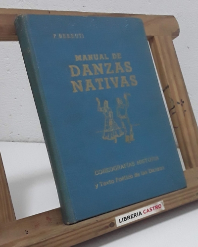 Manual de Danzas Nativas - P. Berruti.