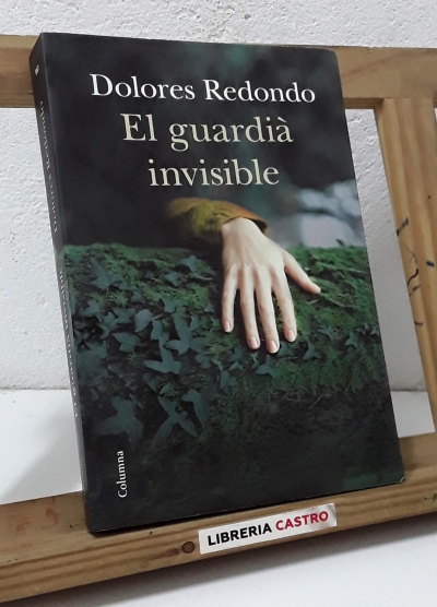 El guardià invisible - Dolores Redondo