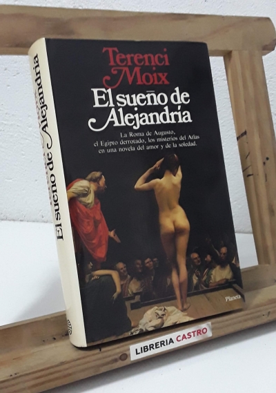 El sueño de Alejandria (dedicado por el autor) - Terenci Moix