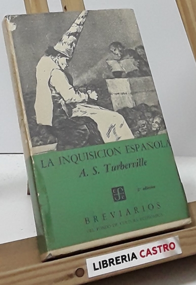 La Inquisición española - A. S. Turberville
