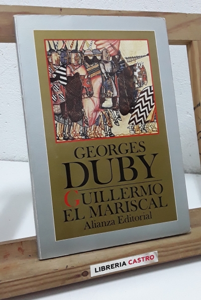 Guillermo el Mariscal - Georges Duby