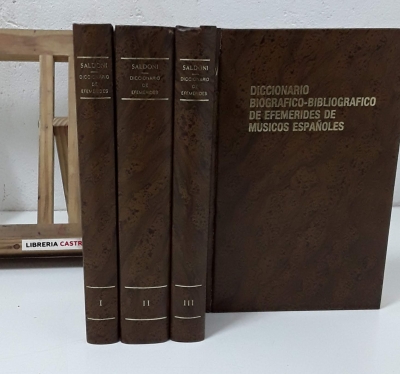 Diccionario biográfico bibliográfico de efemérides de músicos españoles (IV Tomos, Facsímil) - Baltasar Saldoni