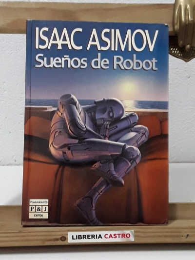 Sueños de robot - Isaac Asimov