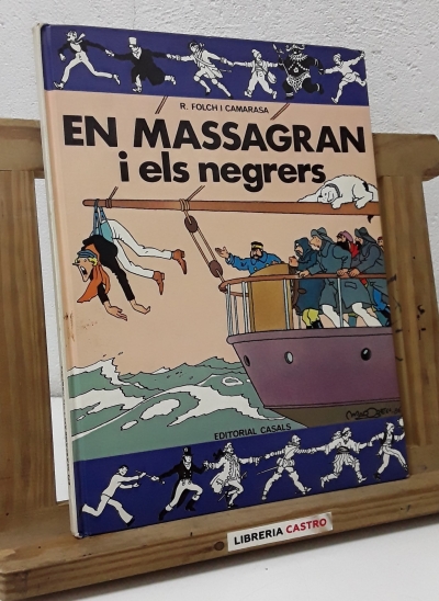 En Massagran i els negrers - Ramon Folch i Camarassa