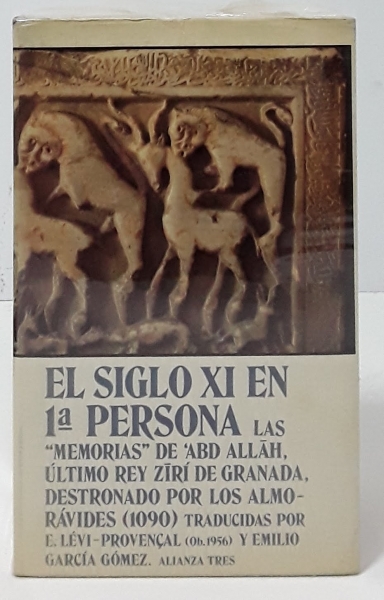 El siglo XI en 1ª persona. Memorias - Abd Alláh