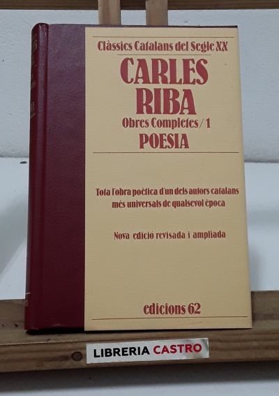 Obres Completes 1. Poesia. Carles Riba - Carles Riba.