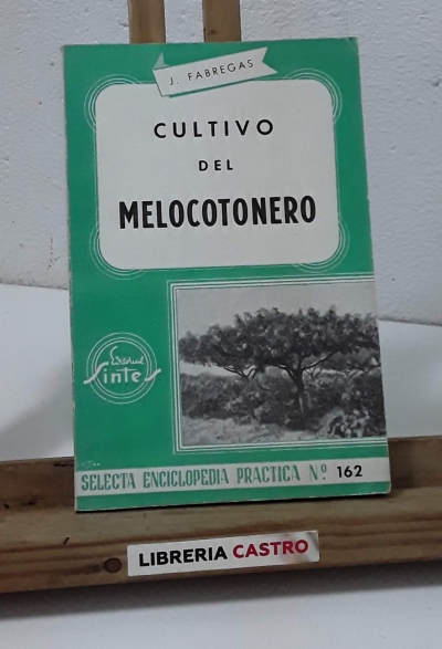 Cultivo del melocotonero - Joaquín Fábregas Ruíz