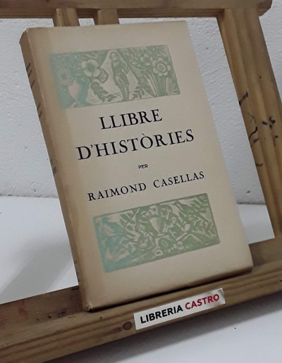 Llibre d'Històries - Raimond Casellas