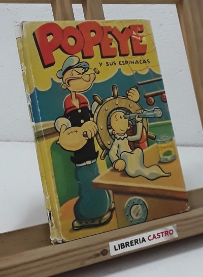 Popeye y sus espinacas - E.C. Segar