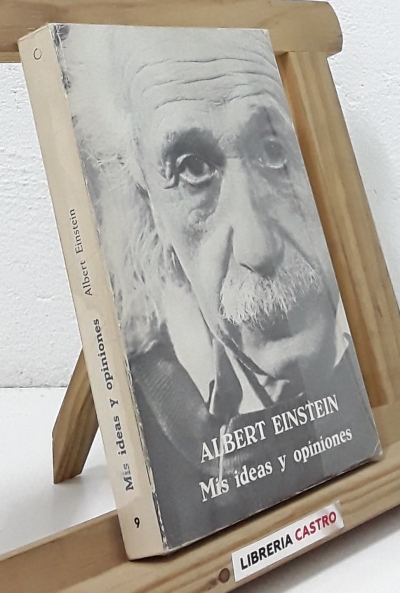 Mis ideas y opiniones - Albert Einstein