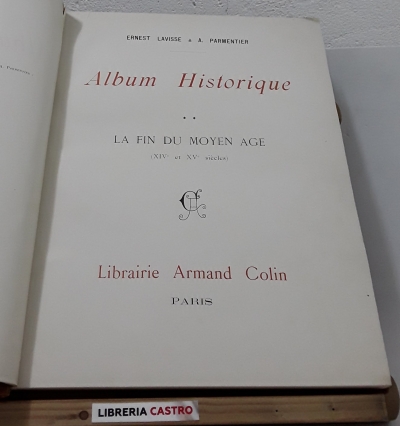 Album Historique - Ernest Lavisse & A. Parmentier