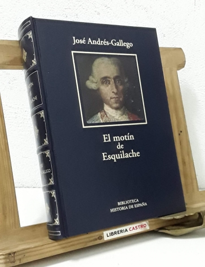 El motín de Esquilache - José Andrés Gallego