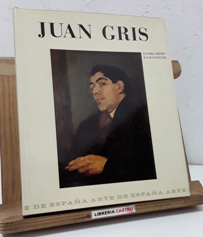 Juan Gris. Vida y pintura - Daniel - Henry Kahnweiler.