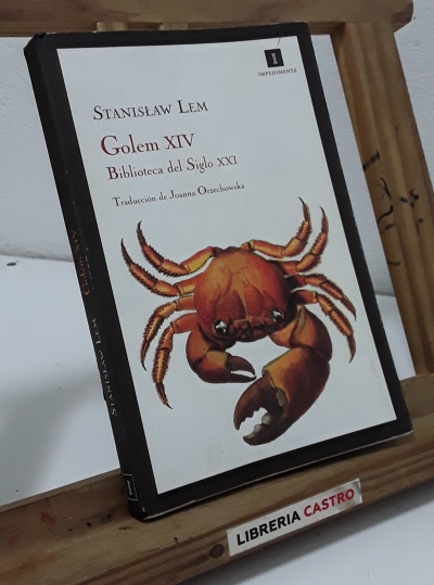 Golem XIV. Biblioteca del Siglo XXI - Stanislaw Lem.