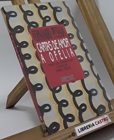Cartas de amor a Ofelia - Fernando Pessoa