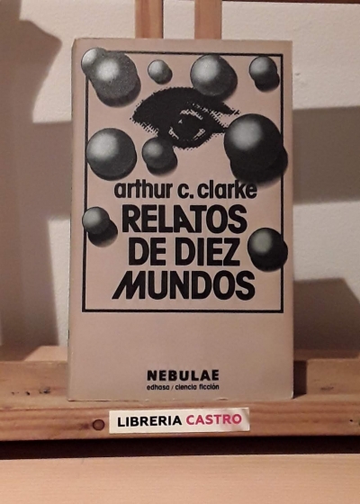 Relatos de diez mundos - Arthur C. Clarke