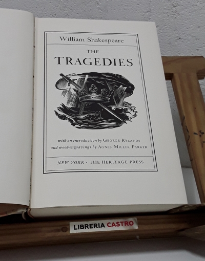 The Tragedies by William Shakespeare - William Shakespeare.