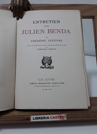 Entretien avec Julien Benda (Numéroté) - Frédéric Lefèvre.