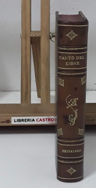 Canto del Cisne (II Tomos encuardernados en 1 volumen) - Pestalozzi