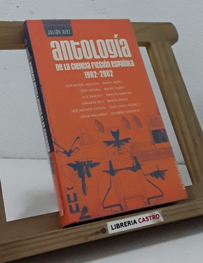 Antología de la ciencia ficción española 1982-2002 - Varios