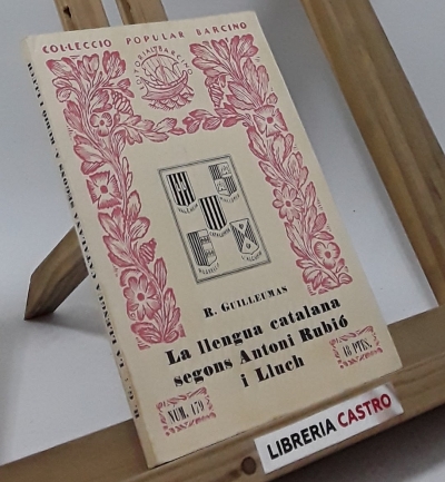 La llengua catalana segons Antoni Rubió i Lluch - R. Guilleumas