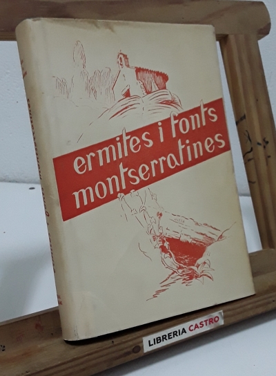 Ermites i fonts montserratines - Amics de Montserrat.