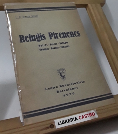 Refugis Pirenencs - V.E. Garcia Marià