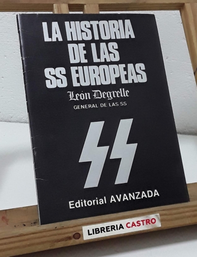 La historia de las SS Europeas - León Degrelle.
