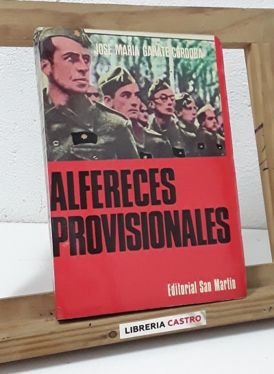 Alfereces provisionales - José María Garate Cordoba