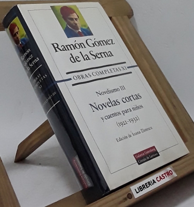 Obras Completas. Tomo XI - Ramón Gómez de la Serna
