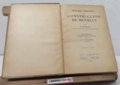 Tratado práctico de construcción de muebles - J. Boison