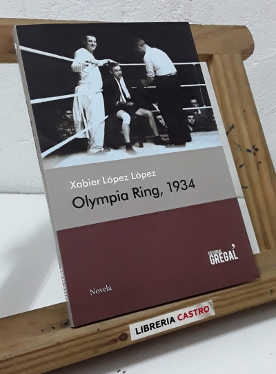 Olympia Ring, 1934 - Xabier López López