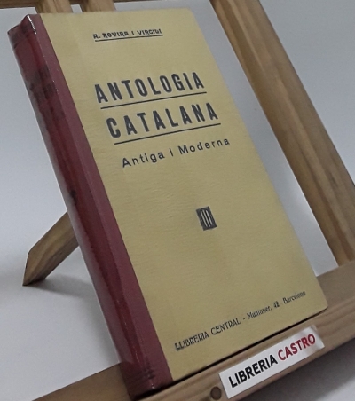 Antología catalana. Antiga i Moderna. Llibre de lectura escolar - Antoni Rovira i Virgili