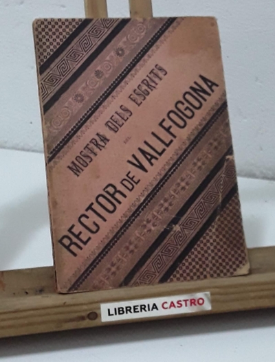 Mostra dels escrits en prosa y vers de Francesch Vicens García, Rector de Vallfogona - Ramon Corbella