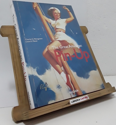 The Great American Pin-Up - Charles G. Martignette y Louis K. Meisel