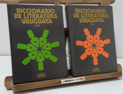 Diccionario de literatura uruguaya (II Tomos) 1: A - K. 2: L - Z - Varios.