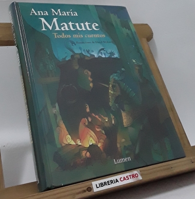 Todos mis cuentos - Ana María Matute