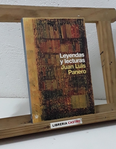 Leyendas y lecturas - Juan Luis Panero