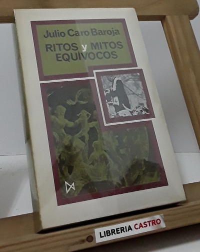 Ritos y mitos equívocos - Julio Caro Baroja
