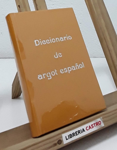 Diccionario de Argot Español - Luis Besses