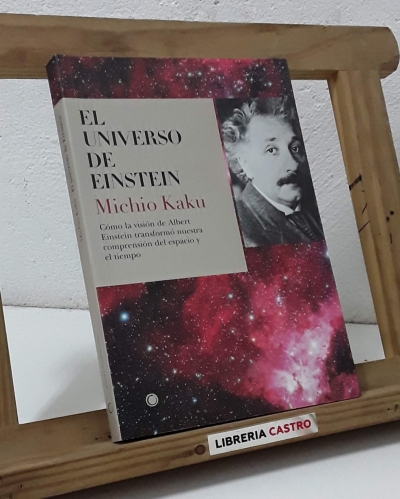 El universo de Einstein - Michio Kaku