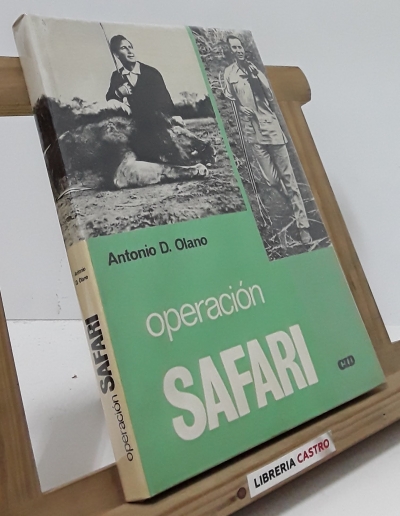 Operación Safari - Antonio D. Olano