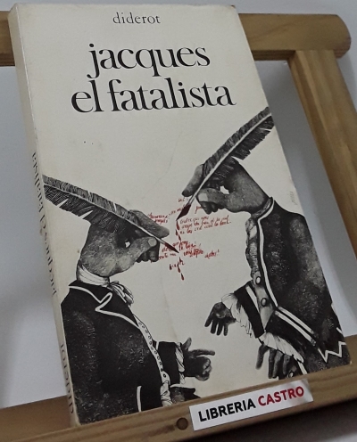 Jacques el fatalista - Denis Diderot