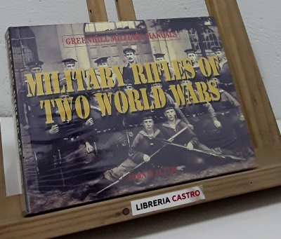 Military rifles of two world wars - John Walter