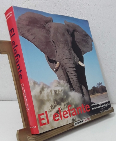 El elefante en la naturaleza y en la historia de la civilización - Karl Gröning y Martin Saller