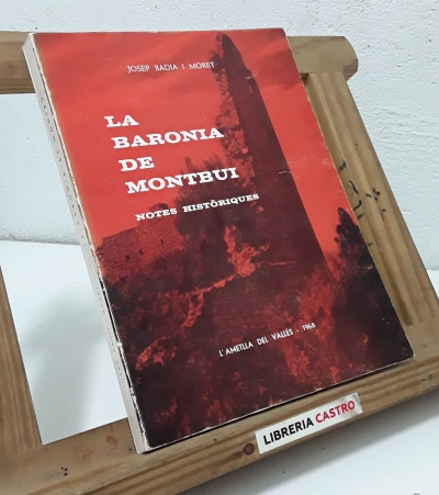 La Baronia de Montbuí. - Josep Badia i Moret.