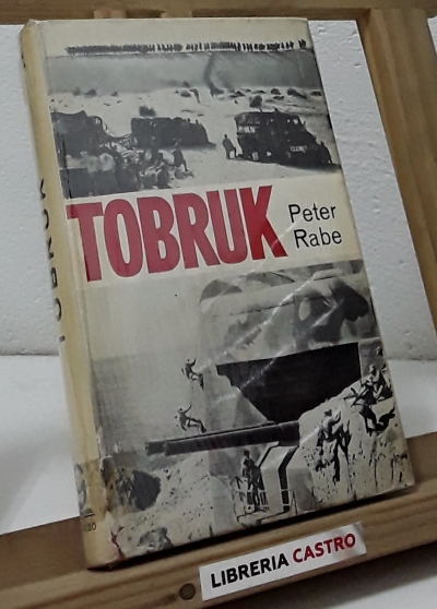 Tobruk - Peter Rabe
