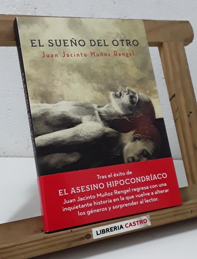 El sueño del otro (Dedicado por el autor) - Juan Jacinto Muñoz Rangel